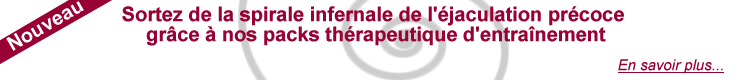 Pack th&eacute;rapeutique contre l'&eacute;jaculation pr&eacute;coce