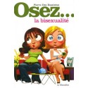 Osez... la bisexualité - Pierre Des Esseintes