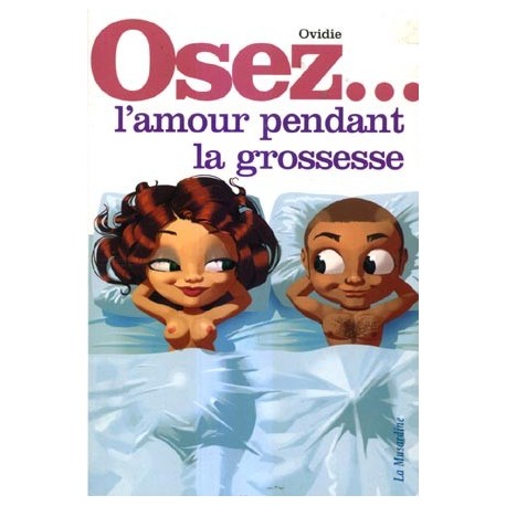 *** discontinued *** Osez... l'amour pendant la grossesse - ovidie